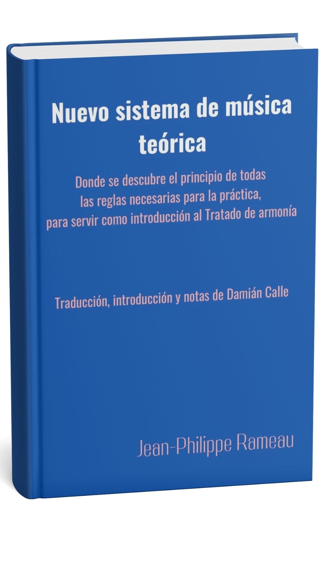 Nuevo sistema de musica teorica y práctica (1725) – Jean-Philippe Rameau | Traducción al español